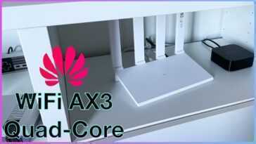 Huawei Wifi Ax3, Le Routeur Qu'il Vous Faut Pour Améliorer