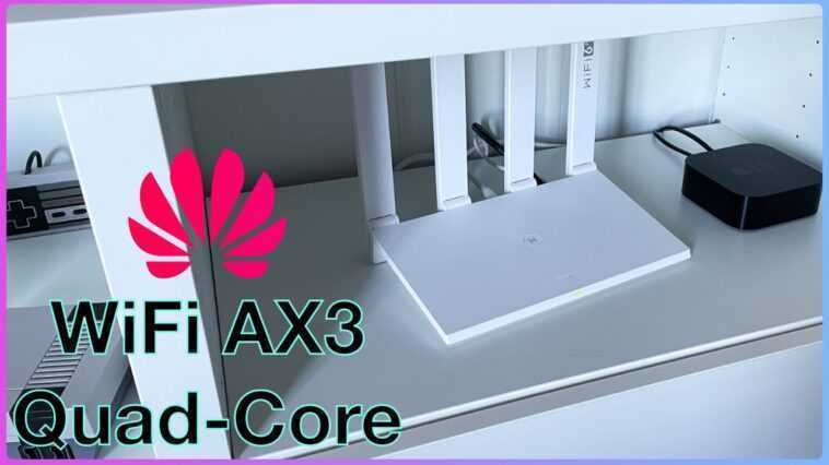 Huawei WiFi AX3, le routeur qu'il vous faut pour améliorer votre connexion 1 Huawei Wifi Ax3, Le Routeur Qu'il Vous Faut Pour Améliorer
