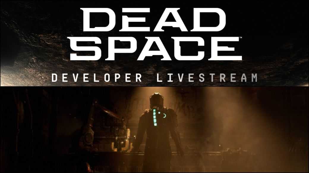Dead Space Remake : Date, Heure Et Comment Regarder Votre