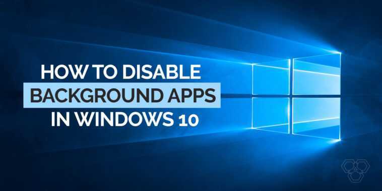 Comment désactiver les applications en arrière-plan dans Windows 10 1 Comment Désactiver Les Applications En Arrière Plan Dans Windows 10