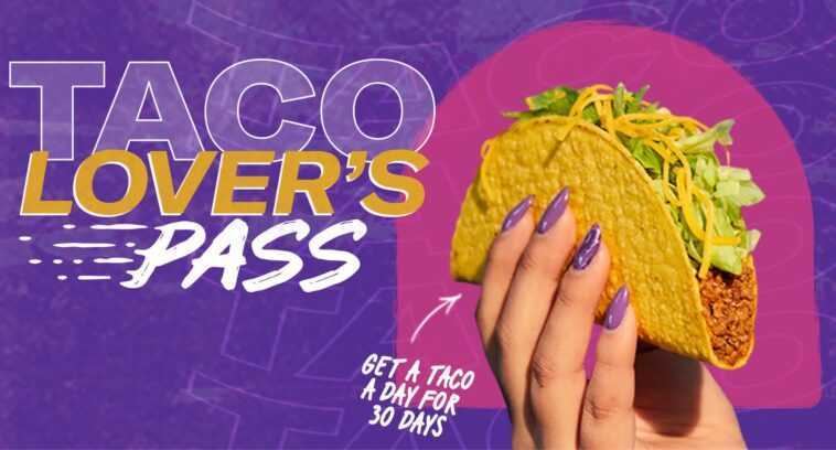 Taco Bell lance un programme d'abonnement de 10 $ par jour aux tacos 1 Taco Bell Lance Un Programme D'abonnement De 10 $ Par Jour