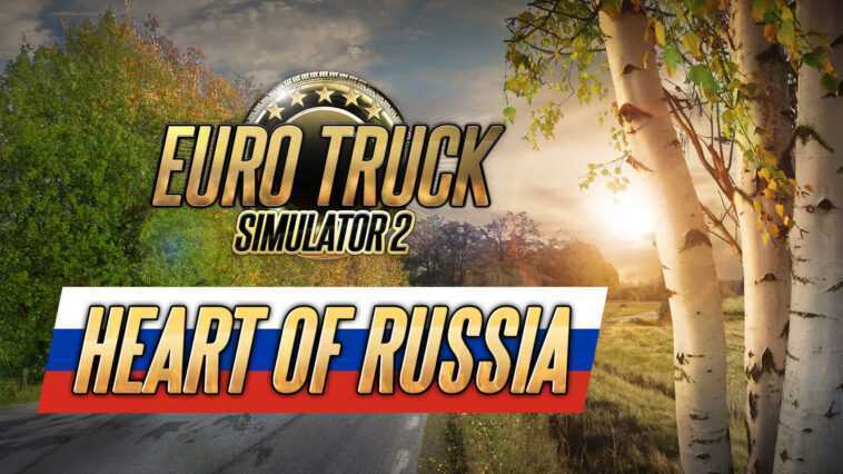 Euro Truck Simulator 2 DLC Heart of Russia annulé à cause du conflit ukrainien 1 Euro Truck Simulator 2 Dlc Heart Of Russia Annulé à