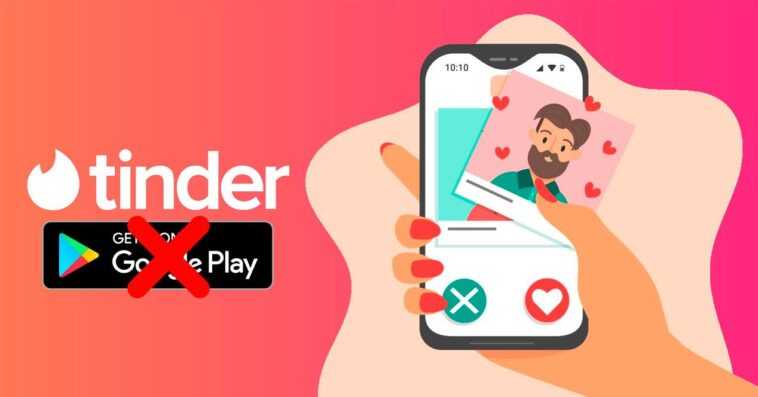 Tinder va-t-il disparaître sur Android ? 1 Tinder Va T Il Disparaître Sur Android ?