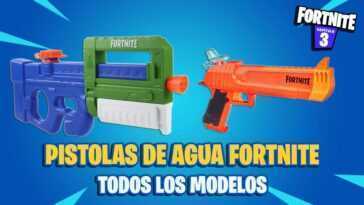 Pistolets à Eau Fortnite : Tous Les Modèles Et Comment