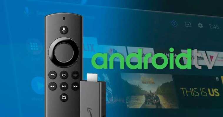 Installer Android TV sur une Fire TV ? On le fait comme ça 1 Installer Android tv Sur Une Fire tv ? On Le Fait Comme ça
