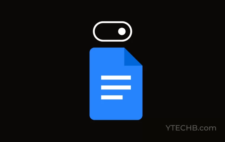 Comment activer le mode sombre dans Google Docs (application et navigateur) 1 How to enable Dark Mode in Google Docs (App and Browser)