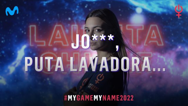 #MyGameMyName2022, contre le harcèlement sexiste dans l'esport 2 Mon jeu Mon nom Movistar Esports féminisme Jen Herranz Leviathan Gemita Mery Soldat Laura Nogales Molda 25N Sugus Susana RachelXGin Laurita Chicle Goes Laura Cuesta Cano Eider Díaz #MyGameMyName2022