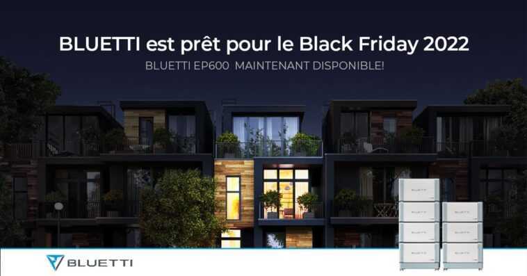 Offres Black Friday sur les générateurs BLUETTI, jusqu'à 700 € de réduction 🔥 1 Offres Black Friday Batteries Bluetti.jpg