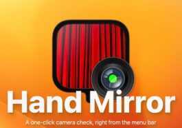 "Hand Mirror" est un utilitaire macOS indispensable qui ajoute une vérification de la caméra en un clic à votre barre de menus