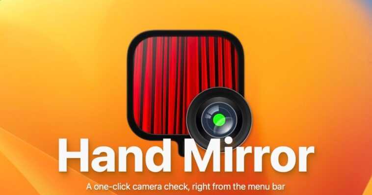 "Hand Mirror" est un utilitaire macOS indispensable qui ajoute une vérification de la caméra en un clic à votre barre de menus 1 "Hand Mirror" est un utilitaire macOS indispensable qui ajoute une vérification de la caméra en un clic à votre barre de menus