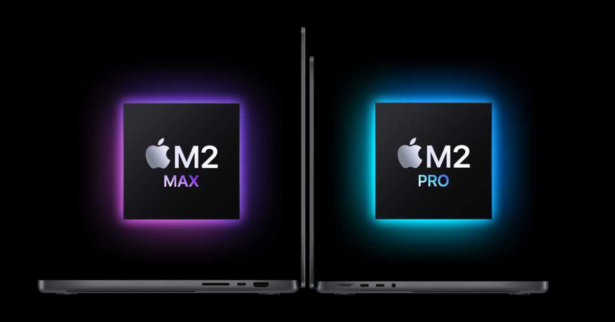 Puces M2 Pro et M2 Max : voici à quel point Apple dit qu'elles sont plus rapides