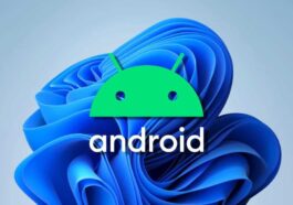 Comment exécuter nativement des applications Android sur Windows 11