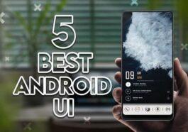 Best Android UI skin