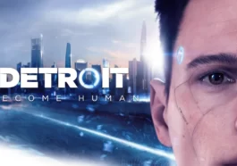 10 Best Games Like Detroit: Become Human To Play On PC