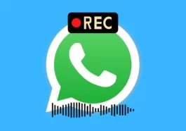 How to Record WhatsApp Calls [Both Audio and Video]