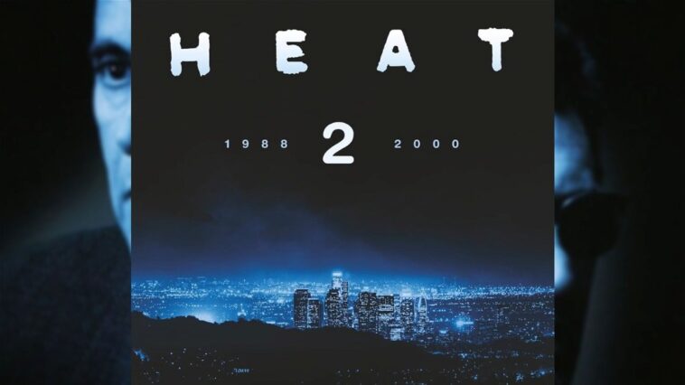 Heat 2 sera à la fois une suite et un préquel, confirme Michael Mann 1 Heat 2 será a la vez una secuela y una precuela, confirma Michael Mann