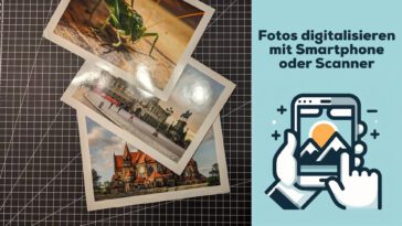 Fotos mit App oder Scanner digitalisieren: So geht’s!