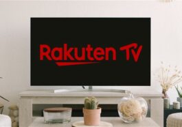 Rakuten TV: catalogue complet, prix et comment s'inscrire gratuitement