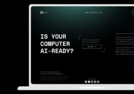Votre appareil est-il capable d'exécuter des modèles d'IA, découvrez-le avec Opera 69 Votre appareil est-il capable d'exécuter des modèles d'IA ? Découvrez-le avec le nouvel outil gratuit d'Opera