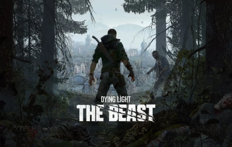 Dying Light : La Bête – Date de sortie, bande-annonce, exigences système, et plus 1 dying light the beast release date and system requirements