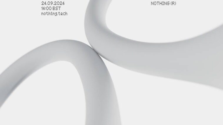 Le nouveau produit de Nothing a déjà une date de présentation 1 Le nouveau produit de Nothing a une date de présentation