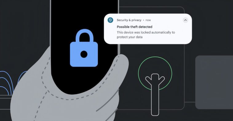 La dernière fonctionnalité de sécurité d'Android verrouillera les appareils en cas de détection de "mouvement associé au vol" 1 Android