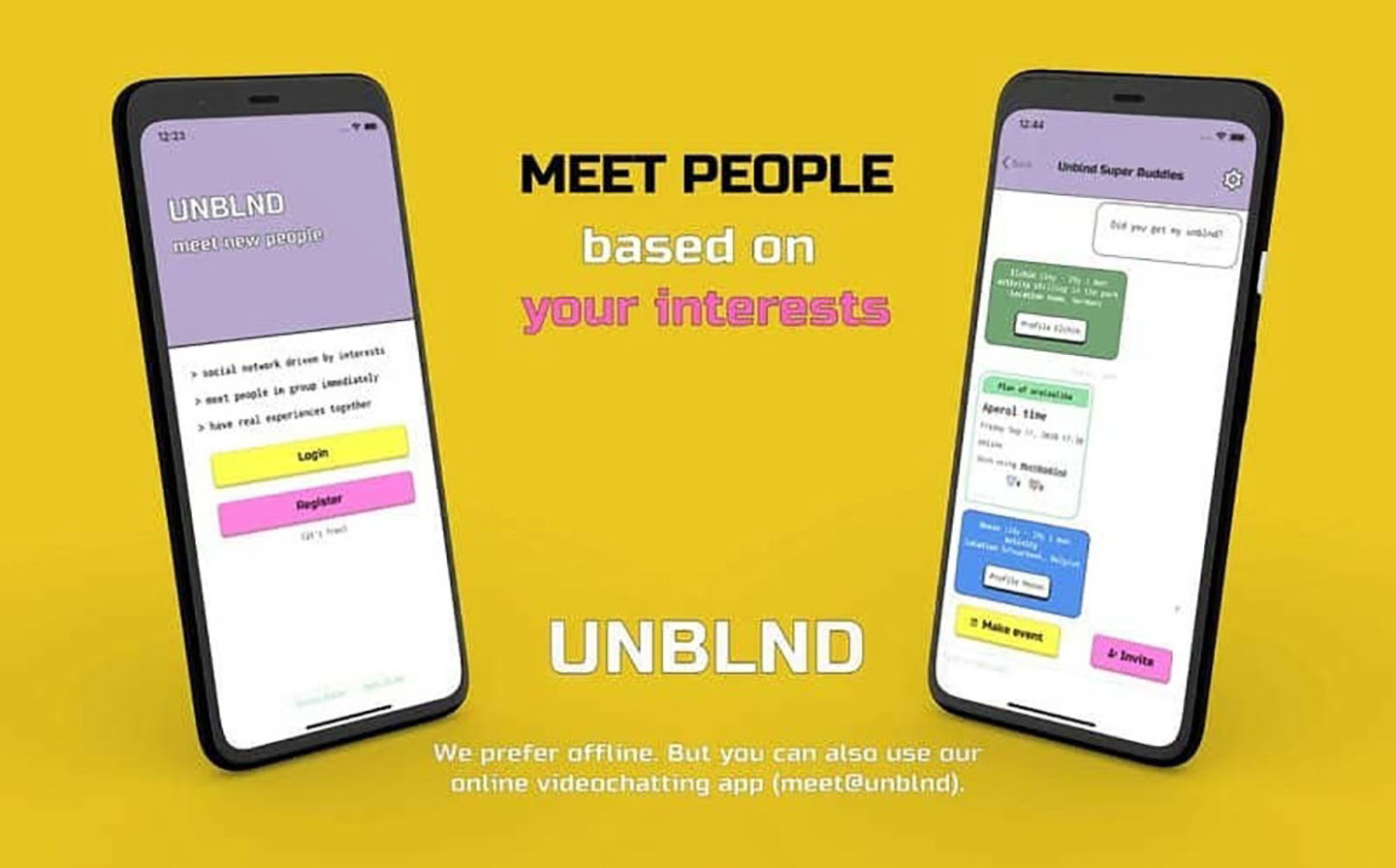 Les 5 meilleures applications pour se faire des amis et, simplement, discuter en ligne 8 UNBLND application pour rencontrer de nouvelles personnes
