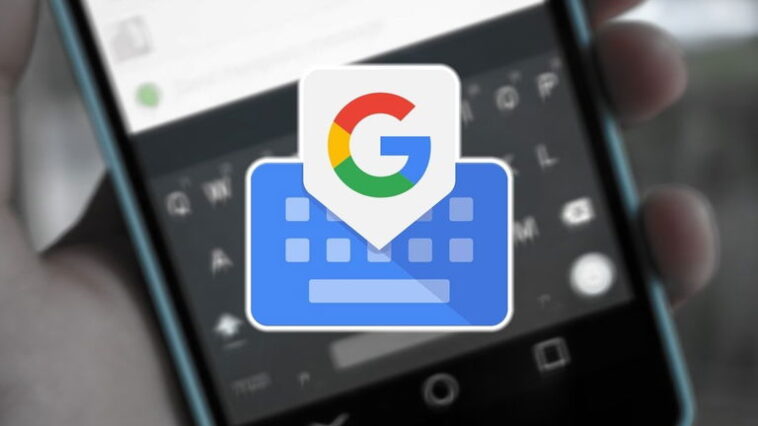 Gboard, le clavier de Google, dépasse les 10 milliards de téléchargements : comment il a conquis les smartphones du monde entier 1 Gboard, le clavier de Google, dépasse les 10 milliards de téléchargements : voici comment il a conquis les mobiles du monde