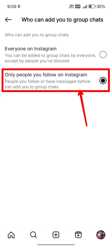 Comment empêcher les inconnus de vous ajouter à des discussions de groupe sur Instagram 6 sélectionnez uniquement les personnes que vous suivez sur Instagram