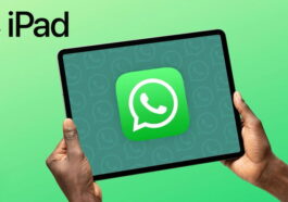 Comment utiliser WhatsApp sur iPad : étapes, exigences et fonctionnalités disponibles