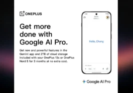 Comment obtenir gratuitement Google AI Pro sur OnePlus 13s et Nord 5