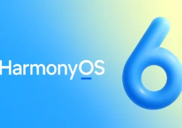 Appareils compatibles HarmonyOS 6 : Vérifiez si votre téléphone est éligible