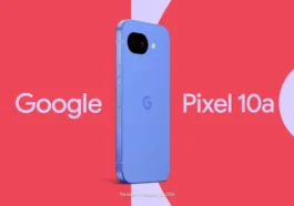 C'est officiel ! Google annonce la date de sortie du Pixel 10a