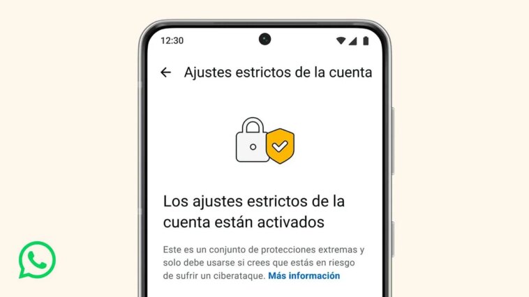 Comment activer les nouvelles options de sécurité de WhatsApp pour protéger votre compte 1 Les réglages stricts sont une mesure de sécurité qui active des fonctions spécifiques pour protéger totalement le compte