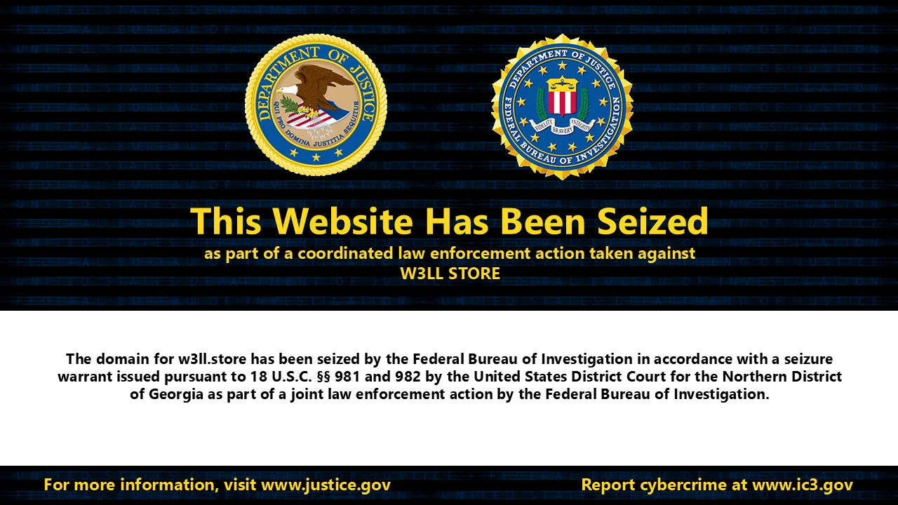 L'arrestation d'un développeur suite à la fermeture par le FBI du service de phishing W3LL 2 Seizure banner shown on the W3LL Store site