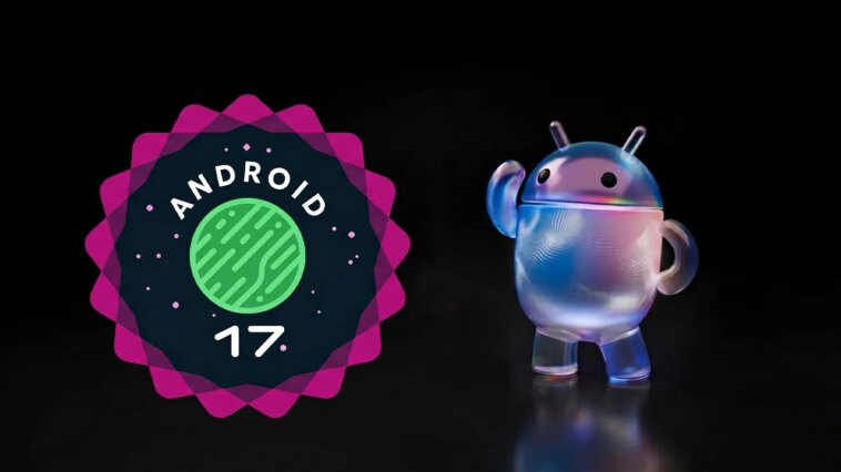 Google corrige 9 failles graves dans Android 17 QPR1 et rapproche la version définitive 1 Google corrige 9 failles graves dans Android 17 QPR1 et rapproche la version définitive